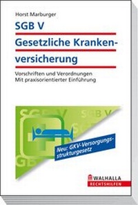 Abbildung von: SGB V - Gesetzliche Krankenversicherung - Walhalla