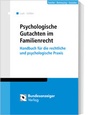 Cover: Psychologische Gutachten im Familienrecht - Reguvis Fachmedien
