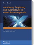 Cover: Anordnung, Verg&uuml;tung und Durchsetzung im neuen Bauvertragsrecht - Reguvis Fachmedien