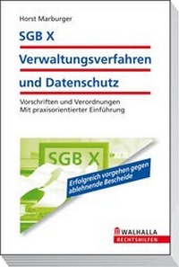 Abbildung von: SGB X - Verwaltungsverfahren und Datenschutz - Walhalla