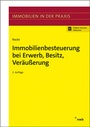Cover: Immobilienbesteuerung bei Erwerb, Besitz, Veräußerung - NWB