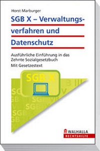 Abbildung von: SGB X - Verwaltungsverfahren und Datenschutz - Walhalla
