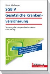 Abbildung von: SGB V - Gesetzliche Krankenversicherung - Walhalla