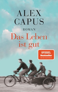 Enlarge image Cover: Das Leben ist gut - dtv