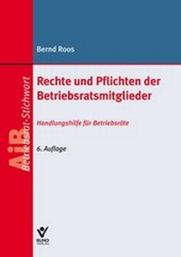 Abbildung von: Rechte und Pflichten der Betriebsratsmitglieder - Bund-Verlag