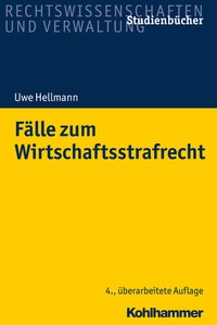 Abbildung von: Fälle zum Wirtschaftsstrafrecht - Kohlhammer