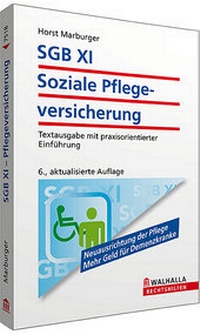 Abbildung von: SGB XI - Soziale Pflegeversicherung - Walhalla
