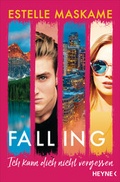 Cover: Falling - Ich kann dich nicht vergessen - Heyne