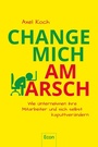Cover: Change mich am Arsch - Ullstein