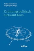 Cover: Ordnungspolitisch stets auf Kurs - Vahlen