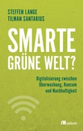 Cover: Smarte gr&uuml;ne Welt? - oekom verlag