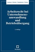 Cover: Handbuch Arbeitsrecht bei Unternehmensumwandlung und Betriebs&uuml;bergang - Nomos