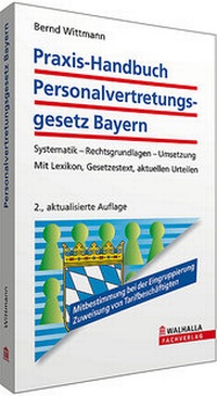 Abbildung von: Praxis-Handbuch Personalvertretungsgesetz Bayern - Walhalla