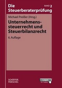Bild vergrößern Bild: Unternehmenssteuerrecht und Steuerbilanzrecht - Schäffer-Poeschel