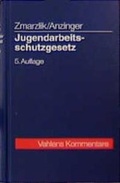 Cover: Jugendarbeitsschutzgesetz - Vahlen