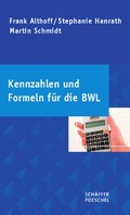 Cover: Kennzahlen und Formeln f&uuml;r die BWL - Sch&auml;ffer-Poeschel