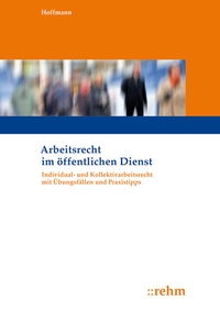 Abbildung von: Arbeitsrecht im öffentlichen Dienst - Rehm