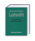 Cover: Lohnsteuer: LohnSt - Grundwerk mit Fortsetzungsbezug - Vahlen