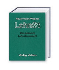 Abbildung von: Lohnsteuer: LohnSt - Grundwerk mit Fortsetzungsbezug - Vahlen