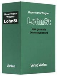 Abbildung von: Lohnsteuer: LohnSt - Grundwerk ohne Fortsetzungsbezug - Vahlen