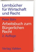 Cover: Arbeitsbuch zum B&uuml;rgerlichen Recht - Vahlen