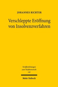 Abbildung von: Verschleppte Eröffnung von Insolvenzverfahren - Mohr Siebeck