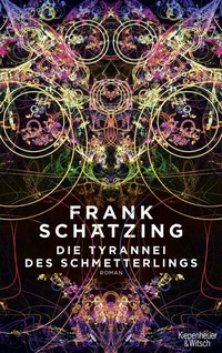 Abbildung von: Die Tyrannei des Schmetterlings - Kiepenheuer & Witsch