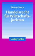 Cover: Handelsrecht f&uuml;r Wirtschaftsjuristen - Vahlen
