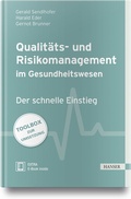 Cover: Qualit&auml;ts- und Risikomanagement im Gesundheitswesen - Hanser