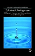 Cover: Zahn&auml;rztliche Hypnose - Quintessenz Verlag