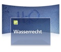 Abbildung von: Das neue Wasserrecht für die betriebliche Praxis - WEKA