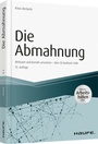 Cover: Die Abmahnung - inklusive Arbeitshilfen online - Haufe-Lexware