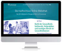 Abbildung von: Recht der Gesundheitsfachberufe, Heilpraktiker und sonstigen Berufe im Gesundheitswesen - Online - medhochzwei Verlag