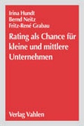 Cover: Rating als Chance f&uuml;r kleine und mittlere Unternehmen - Vahlen