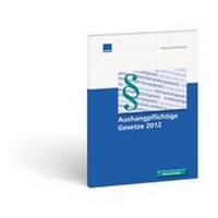 Abbildung von: Aushangpflichtige Gesetze 2012 - WEKA