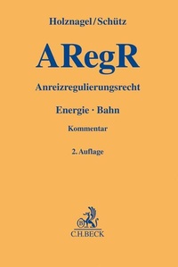 Enlarge image Cover: Anreizregulierungsrecht: ARegR - C.H.BECK