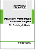 Cover: Polizeiliche Vernehmung und Glaubhaftigkeit - Boorberg