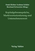 Cover: Kapitalgeberanspr&uuml;che, Marktwertorientierung und Unternehmenswert - Vahlen
