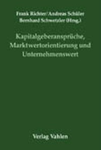 Abbildung von: Kapitalgeberansprüche, Marktwertorientierung und Unternehmenswert - Vahlen