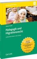 Cover: P&auml;dagogik und Migrationsrecht - Carl Link Verlag