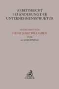 Cover: Arbeitsrecht bei &Auml;nderung der Unternehmensstruktur - C.H.BECK