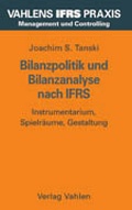 Cover: Bilanzpolitik und Bilanzanalyse nach IFRS - Vahlen