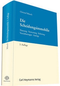 Abbildung von: Die Scheidungsimmobilie - Carl Heymanns Verlag