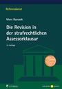 Bild: Die Revision in der strafrechtlichen Assessorklausur - C.F. Müller