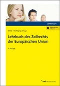 Cover: Lehrbuch des Zollrechts der Europ&auml;ischen Union - NWB