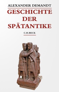 Enlarge image Cover: Geschichte der Spätantike - C.H.BECK