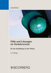 Abbildung von: Fälle und Lösungen im Verkehrsrecht für die Ausbildung in der Polizei - Boorberg