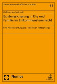 Abbildung von: Existenzsicherung in Ehe und Familie im Einkommensteuerrecht - Nomos