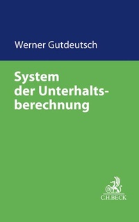 Abbildung von: System der Unterhaltsberechnung - C.H.BECK