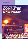 Cover: Computer und Musik - De Gruyter Oldenbourg
